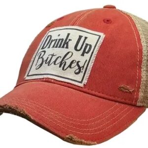 Trucker Caps "Drink up Bitches!"